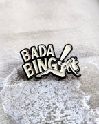 Bada Bing Pin