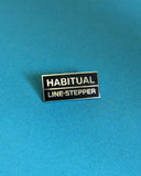 Habitual Line-Stepper Pin