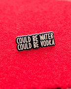 Looks Responsible Pin