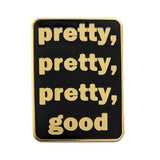 Pretty Good Pin