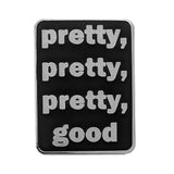 Pretty Good Pin