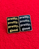 Pretty Good Pin