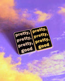 Pretty Good Pin