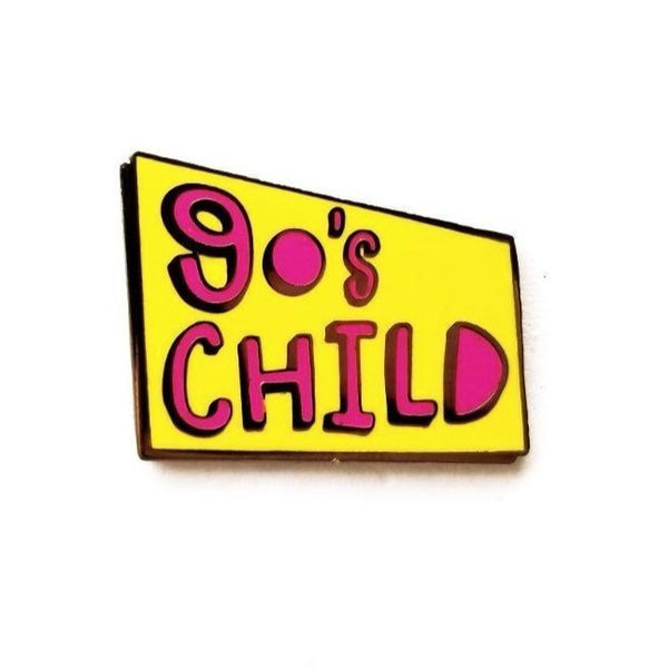 90's Child Pin
