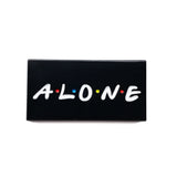 Alone by Fake Handshake Pin