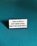 Eat Your School Pin