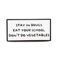 Eat Your School Pin