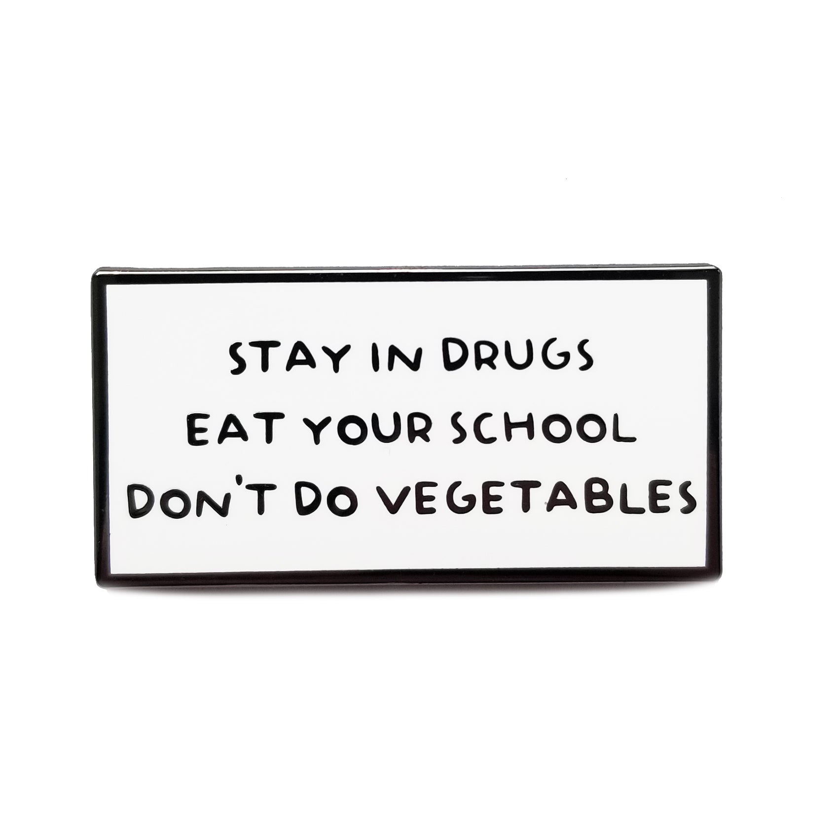 Eat Your School Pin
