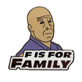 F is For Family Pin