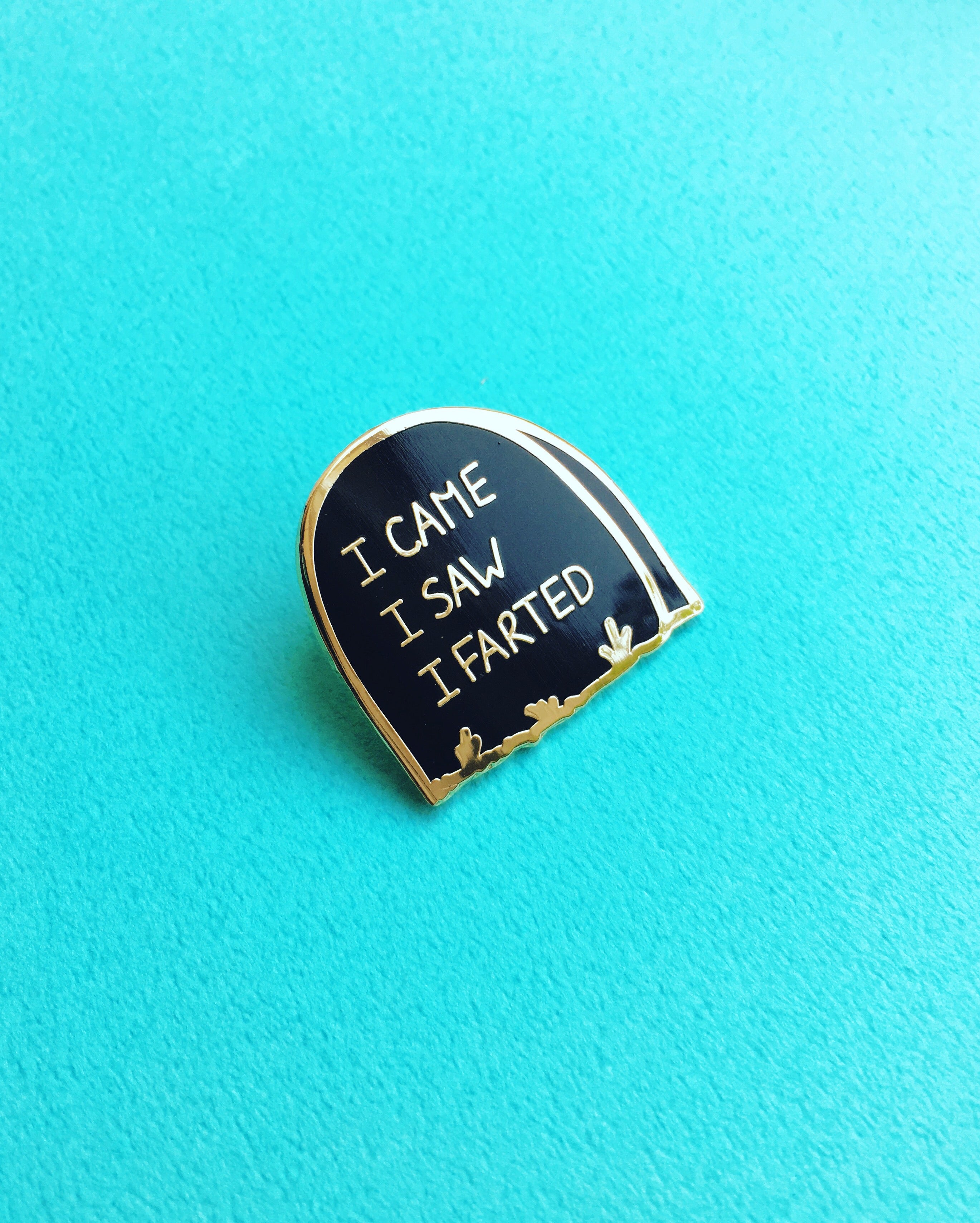 I Farted Pin