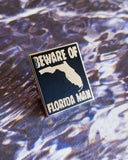 Florida Man Pin