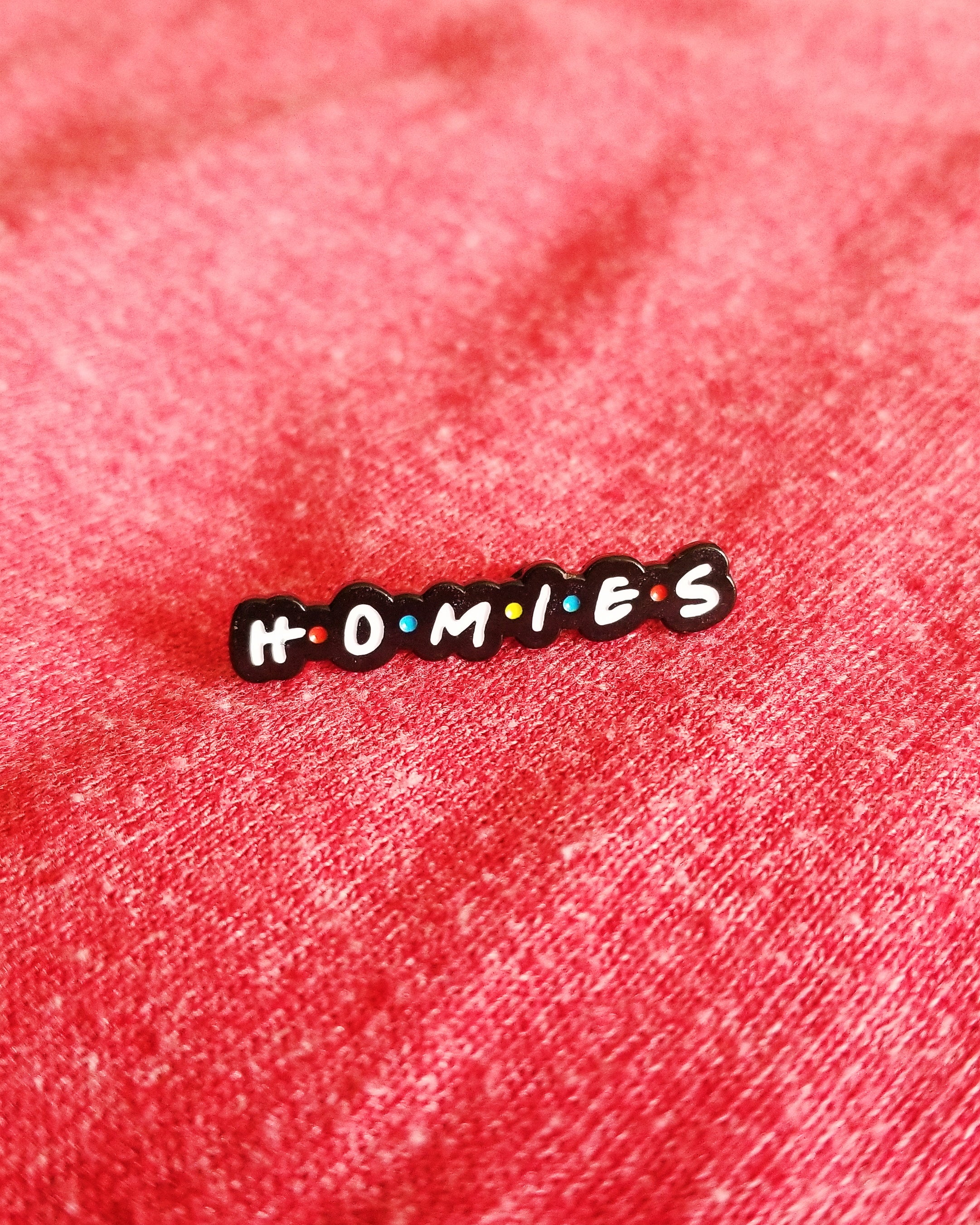 Homies Pin