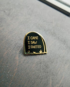 I Farted Pin
