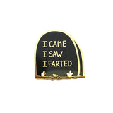 I Farted Pin