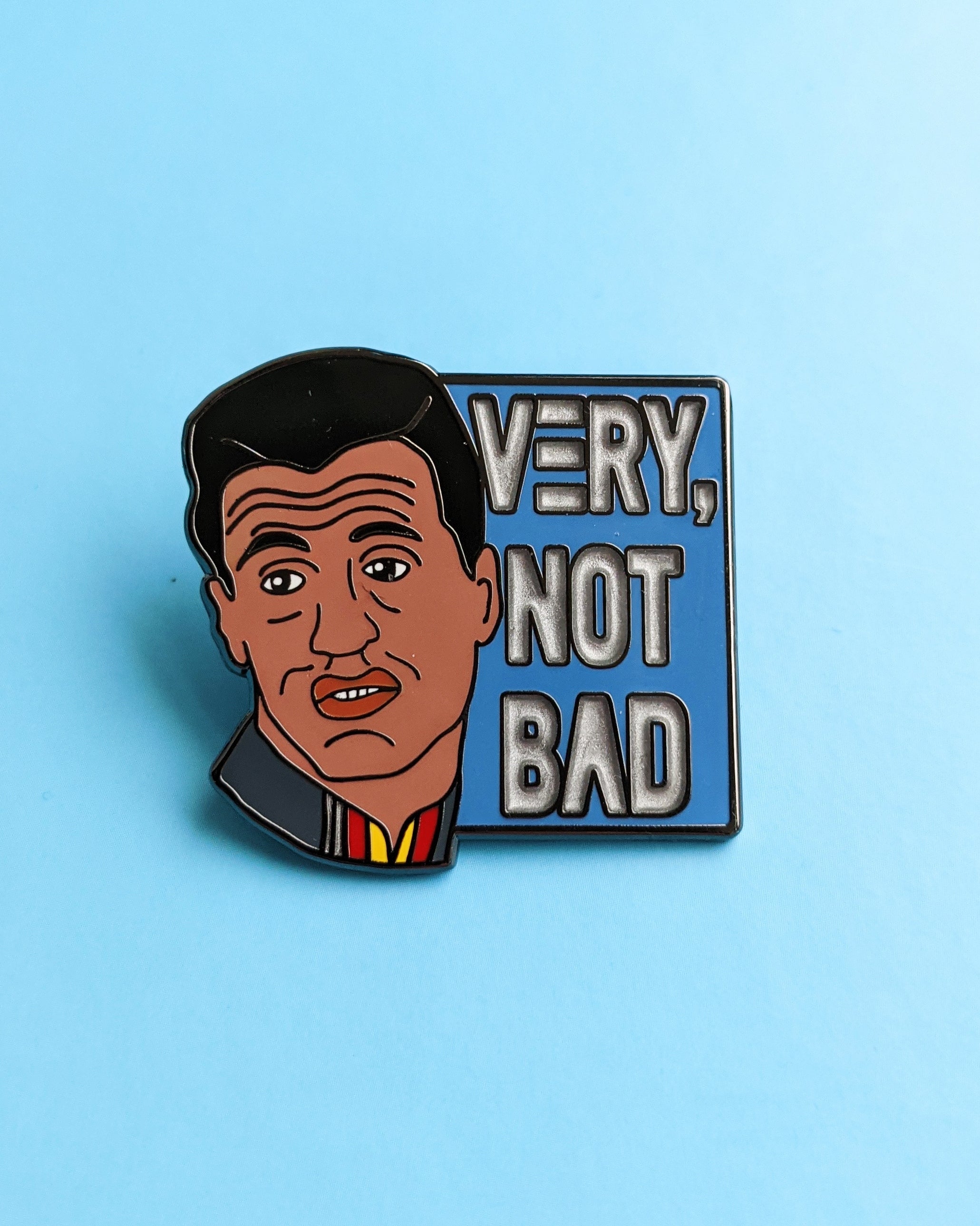 Very Not Bad Pin